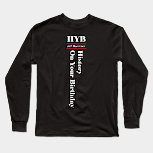 December 26th Long Sleeve T-Shirt